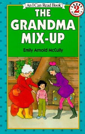 The Grandma Mix-Up (I Can Read Book, Level 2,  Grades 1-3)