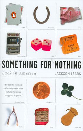 Something For Nothing: Luck in America