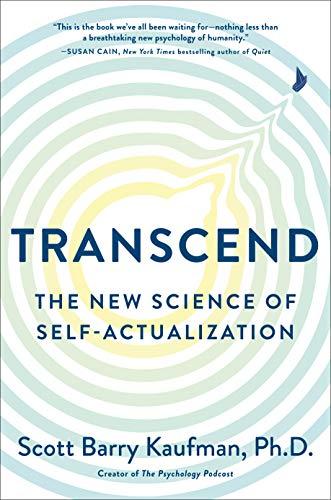 Transcend: The New Science of Self-Actualization