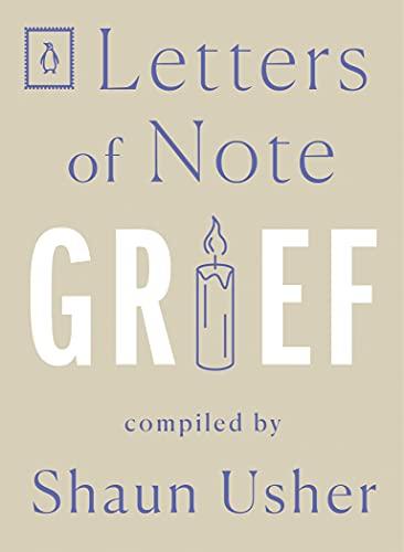 Grief (Letters of Note)