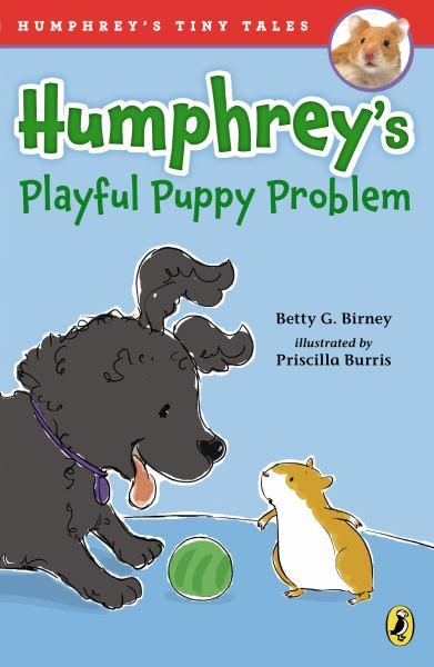 Humphrey's Playful Puppy Problem (Humphrey's Tiny Tales, Bk. 2)