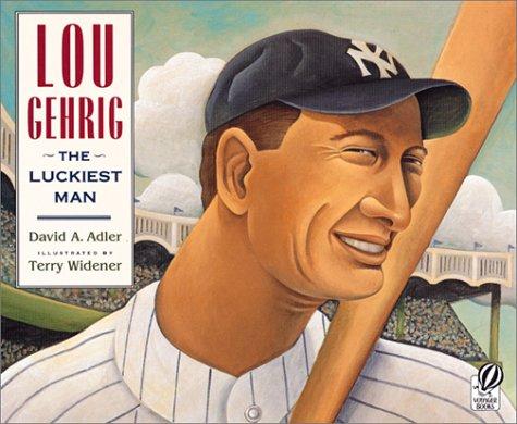 Lou Gehrig: The Luckiest Man