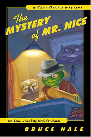 The Mystery Of Mr. Nice (A Chet Gecko Mystery, Bk. 2)