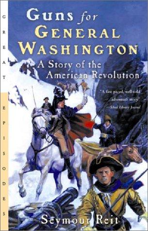 Guns For General Washington (Great Episodes)