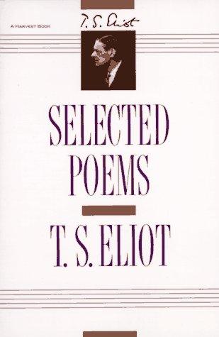 T.S. Eliot: Selected Poems