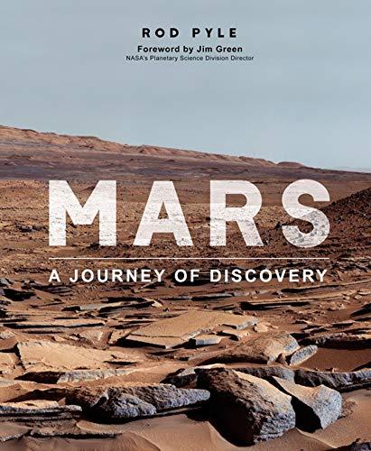 Mars: The Missions That Have Transformed Our Understanding of the Red Planet