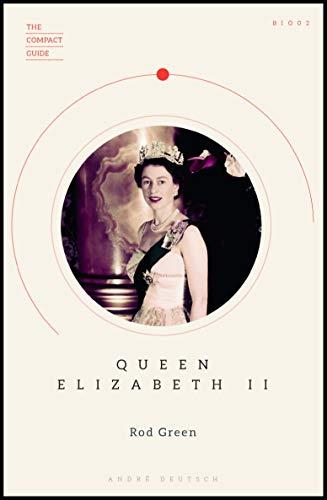 Queen Elizabeth II (The Compact Guide)