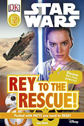 Rey to the Rescue! (Star Wars, DK Readers, Level 2)