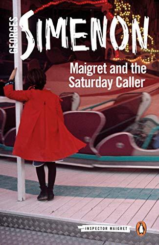 Maigret and the Saturday Caller (Inspector Maigret)
