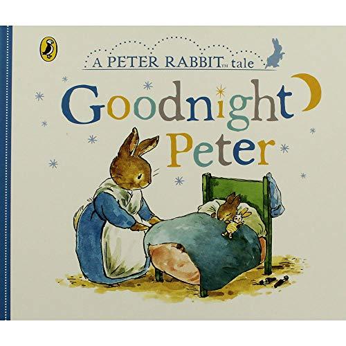 Goodnight Peter (A Peter Rabbit Tale)