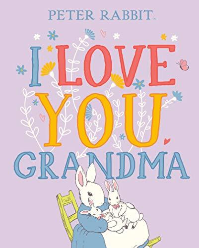 I Love You, Grandma (Peter Rabbit)
