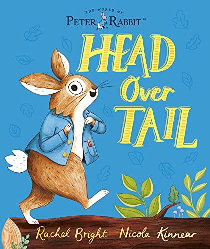 Head Over Tail (The World of Peter Rabbit)