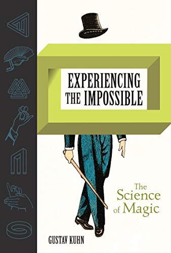 Experiencing the Impossible: The Science of Magic