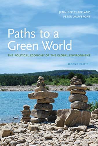 Paths to a Green World: The Political Economy of the Global Environment (2nd Edition)