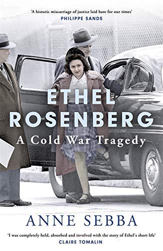 Ethel Rosenberg: A Cold War Tragedy