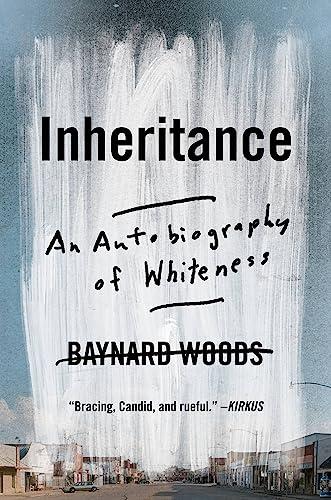 Inheritance: An Autobiography of Whiteness