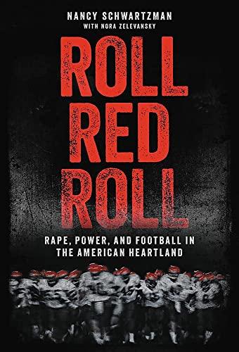 Roll Red Roll: Rape, Power, and Football in the American Heartland
