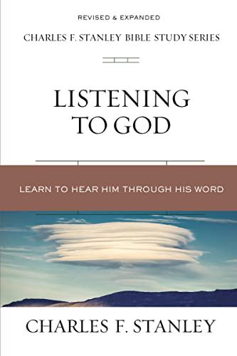 Listening to God: Learn to Hear Him Through His Word