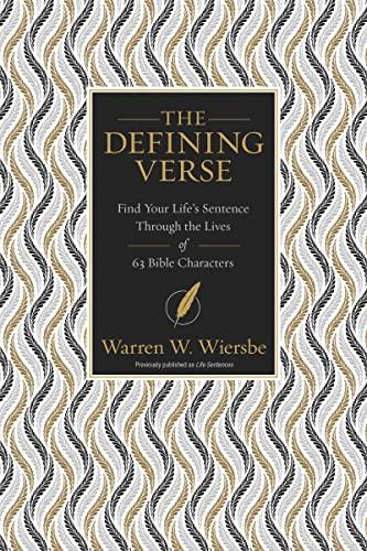 The Defining Verse: Find Your Life's Sentence Through the Lives of 63 Bible Characters
