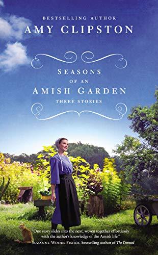 Seasons of An Amish Garden