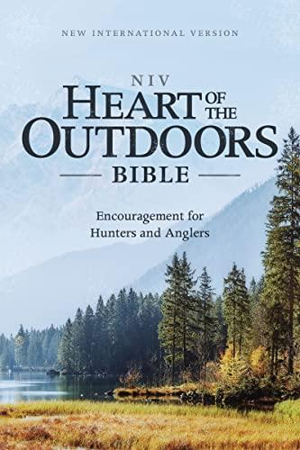 NIV, Heart of the Outdoors Bible: Encouragement for Hunters and Anglers