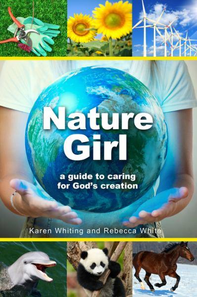 Nature Girl: A Guide to Caring for God's Creation