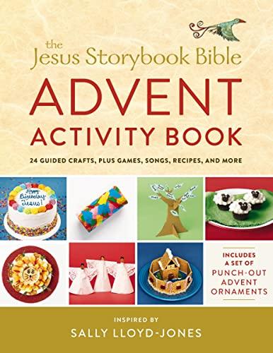 Advent Activity Book: 24 Guided Crafts, Plus Games, Songs, Recipes, and More (Jesus Storybook Bible)