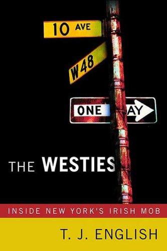 The Westies: Inside New York's Irish Mob (Updated)