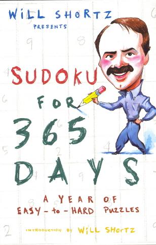 Will Shortz Presents Sudoku for 365 Days: A Year of Easy-To-Hard Puzzles