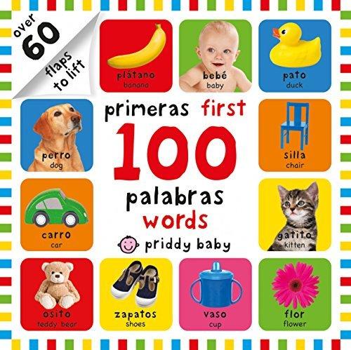 Primeras 100 Palabras/First Words Lift-the-Flap Book (Priddy Baby)