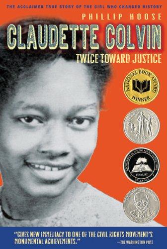 Claudette Colvin: Twice Toward Justice