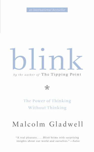 Blink: The Power of Thinking Without Thinking (Large Print)