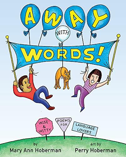 Away with Words! Wise and Witty Poems for Language Lovers