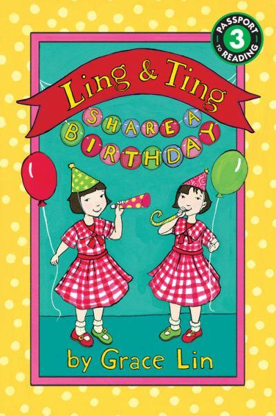 Ling and Ting Share a Birthday (Passport to Reading, Level 3)