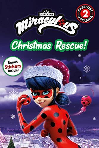 Christmas Rescue! (Miraculous, Passport to Reading, Level 2)