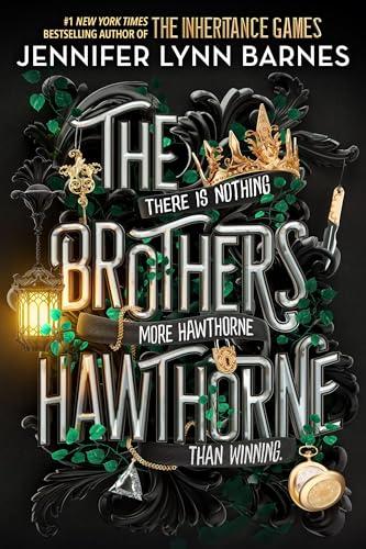 The Brothers Hawthorne (The Inheritance Games, Bk. 4)