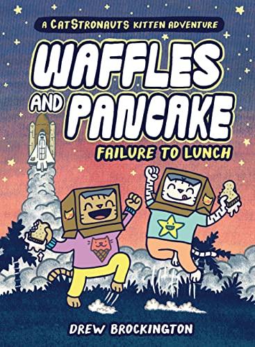 Failure to Lunch (Waffles and Pancake, Bk. 3)