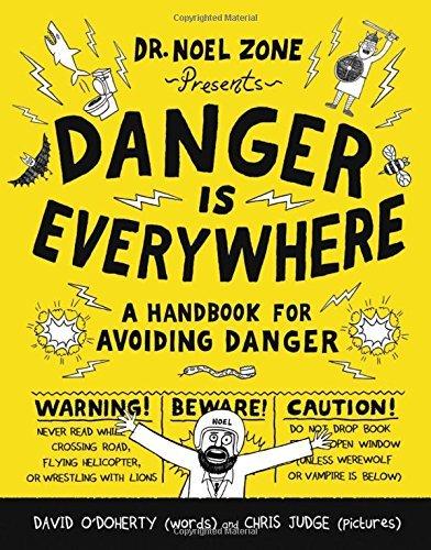 Danger Is Everywhere: A Handbook For Avoiding Danger (Bkl 1)