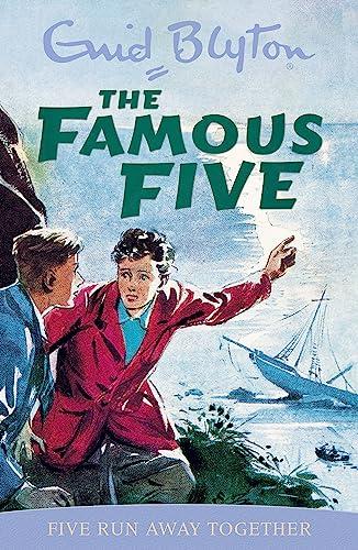 Five Run Away Together (The Famous Five, Bk. 3)