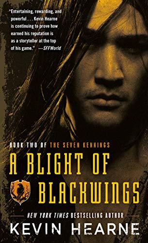 A Blight of Blackwings (The Seven Kennings, Bk. 2)