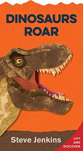 Dinosaurs Roar (Lift and Discover)