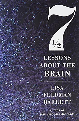 7 1/2 Lessons About The Brain