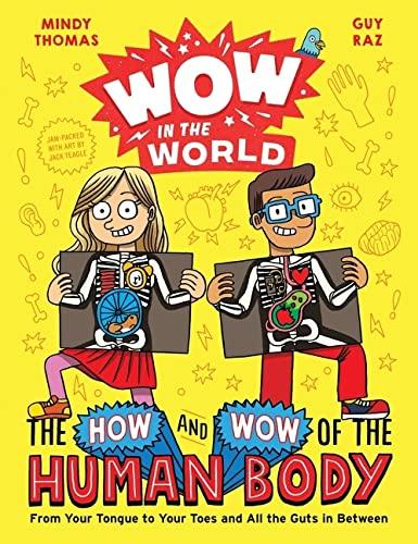 The How And Wow Of The Human Body (Wow In The World)