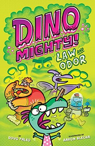 Law and Odor (Dinomighty!, Bk. 3)