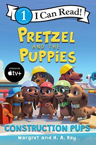 Construction Pups (Pretzel and the Puppies, Beginning Reading, Level 1)
