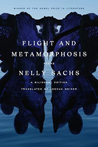 Flight and Metamorphosis: Poems (A Bilingual Edition)