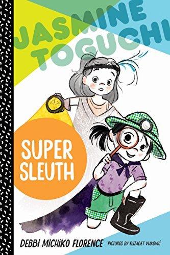 Super Sleuth (Jasmine Toguchi, Bk. 2)