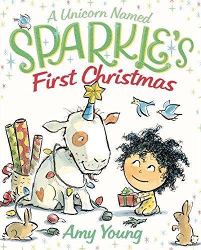 A Unicorn Named Sparkle's First Christmas (Unicorn Named Sparkle, Bk. 3)