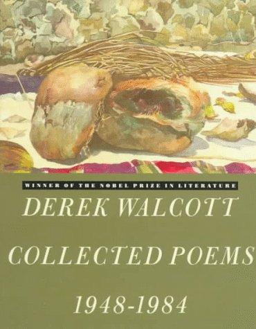 Derek Walcott: Collected Poems, 1948-1984