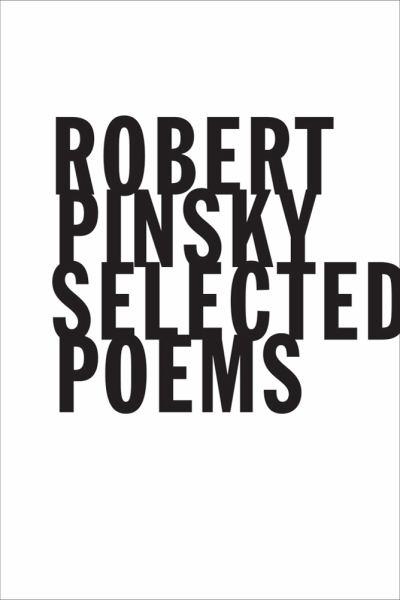Robert Pinsky: Selected Poems